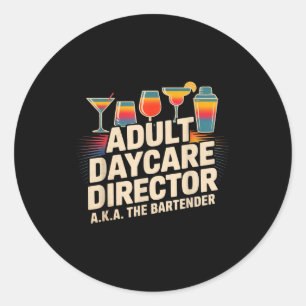 Grappige Volwassene Dagopvang Directeur AKA De Bar Ronde Sticker
