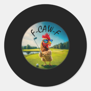 Grappige Volwassene F-caw-f Golf Haan Vogel Humor Ronde Sticker