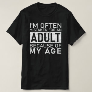 Grappige volwassene quote – Ik word vaak voor volw T-shirt