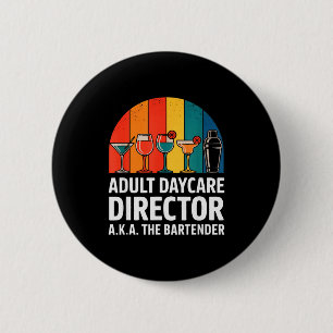 Grappige Volwassenen Dagopvang Directeur AKA De Ba Ronde Button 5,7 Cm