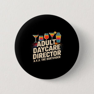Grappige Volwassenen Dagopvang Directeur AKA De Ba Ronde Button 5,7 Cm