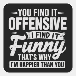 Grappige volwassenen humor sarcastische offensieve vierkante sticker