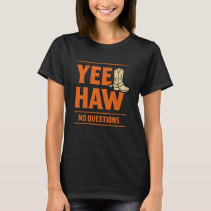Grappige Voornaamwoord Yee Haw Tee Cowboy Humor La T-shirt