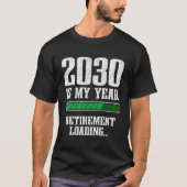 Grappige voortgangsbalk Met pensioen 2030 Pensioen T-shirt (Voorkant)