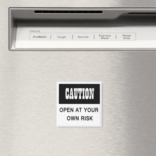 Grappige voorzichtigheid Open bij uw eigen risico  Magneet (Insitu (Vaatwasser))