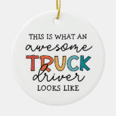 Grappige vrachtwagenchauffeur | Geweldige takelwag Keramisch Ornament (Voorkant)