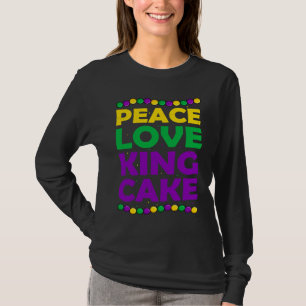 Grappige Vrede Liefde King Cake Feest Kleding Vint T-shirt