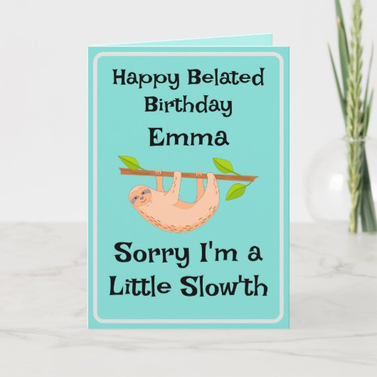 Grappige Vriend Vertraagd Verjaardagsluiaard Kaart (Voorkant)
