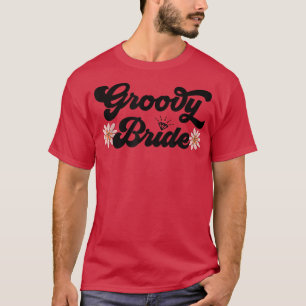 Grappige vrijgezellenfeest Groovy bruid Hippie 70s T-shirt