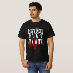 Grappige vrouw citaat Chatgpt T-shirt