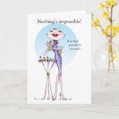 Grappige vrouwen humor kaart - Niets is onmogelijk (Gele Bloem)