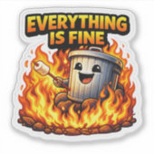 Grappige Vuilnisbak Brand Alles Is Goed Sticker (Voorkant)