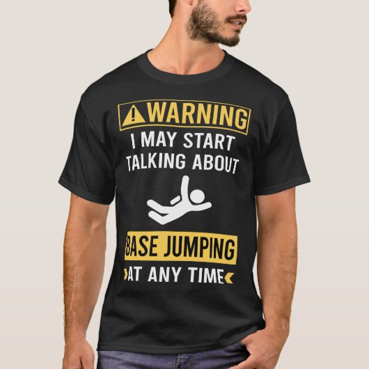 Grappige waarschuwing Base Jumping T-shirt (Voorkant)