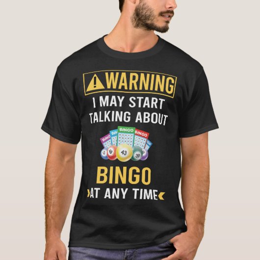 Grappige waarschuwing Bingo T-shirt (Voorkant)