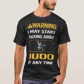 Grappige waarschuwing Judo T-shirt (Voorkant)
