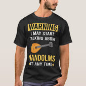 Grappige waarschuwing Mandolin T-shirt (Voorkant)