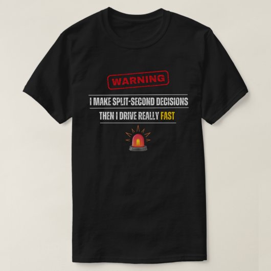 Grappige Waarschuwing Paramedic EMT Humor Snel Rij T-shirt (Design voorkant)