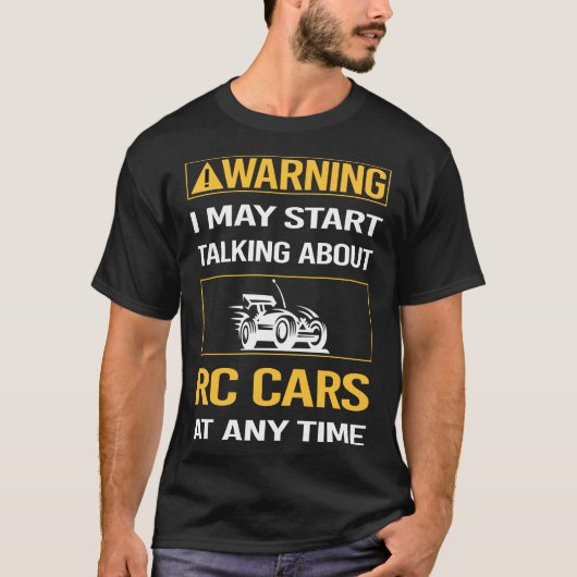 Grappige Waarschuwing RC Auto Auto's T-shirt (Voorkant)