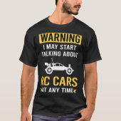 Grappige waarschuwing RC Auto's T-shirt (Voorkant)