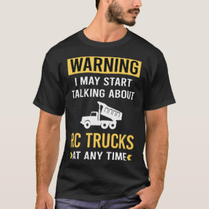 Grappige waarschuwing RC Truck Trucks T-shirt