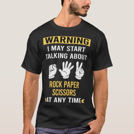 Grappige waarschuwing Rock Paper Schaar T-shirt (Voorkant)