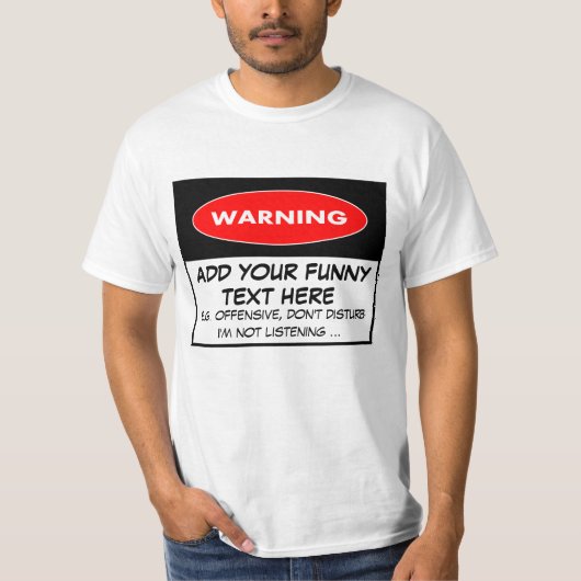 Grappige waarschuwing t-shirt (Voorkant)