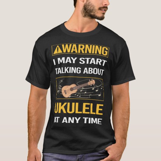 Grappige waarschuwing Ukulele T-shirt (Voorkant)