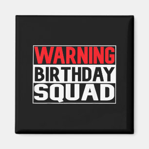Grappige Waarschuwing Verjaardag Team Cool Feest V Magneet