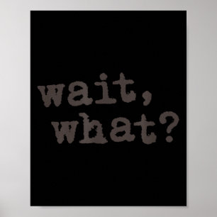 Grappige Wacht Wat Zeggen Tiener Slaan Poster