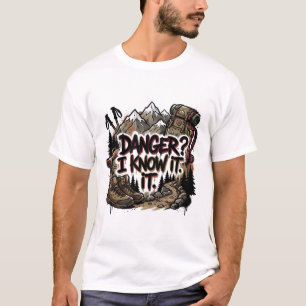 Grappige wandelquote – “Gevaar? Ik ken het” T-shirt
