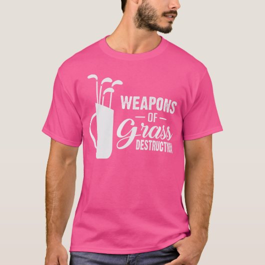 Grappige wapens van gras vernietiging golfclub t-shirt (Voorkant)