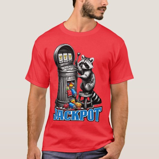 Grappige wasbeer afvalbak fruitaut jackpot t-shirt (Voorkant)