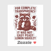 Grappige Wasbeer Easy Peasy Lemon Squeezy Sticker (Vel)