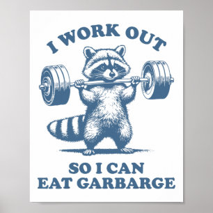 Grappige Wasbeer Gym Humor Ik Train Zodat Ik Afval Poster