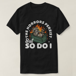 Grappige Wasbeer Horrors Blijven Bestaan Wasbeer K T-shirt