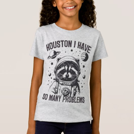 Grappige wasbeer Houston Ik heb zoveel problemen T-shirt (Voorkant)