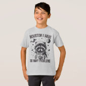 Grappige wasbeer Houston Ik heb zoveel problemen T-shirt (Voorkant volledig)