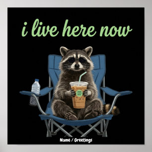 Grappige Wasbeer Iced Coffee Ik woon nu hier Poster