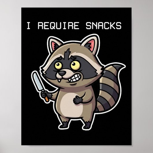 Grappige wasbeer Ik heb snacks Halloween Humor Poster (Voorkant)