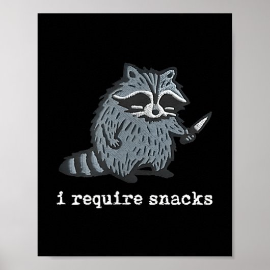 Grappige wasbeer Ik heb snacks nodig voor mannen e Poster (Voorkant)