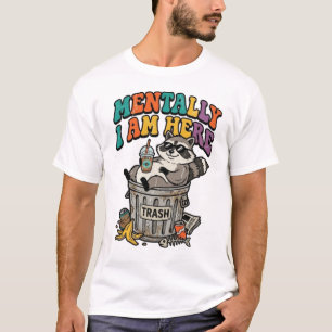 Grappige Wasbeer Mentaal Ben Ik Hier Retro Afvalbe T-shirt