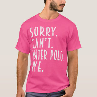 Grappige water polo geschenken Sorry kan niet wate