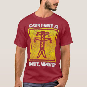 Grappige Watt Lineman Elektrotechnicus Mannen T-shirt