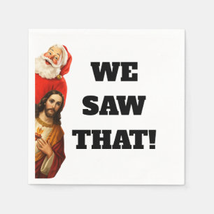 Grappige “We Saw That” Kerstman en Jezus Design Servet