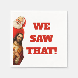Grappige “We Saw That” Kerstman en Jezus Design Servet