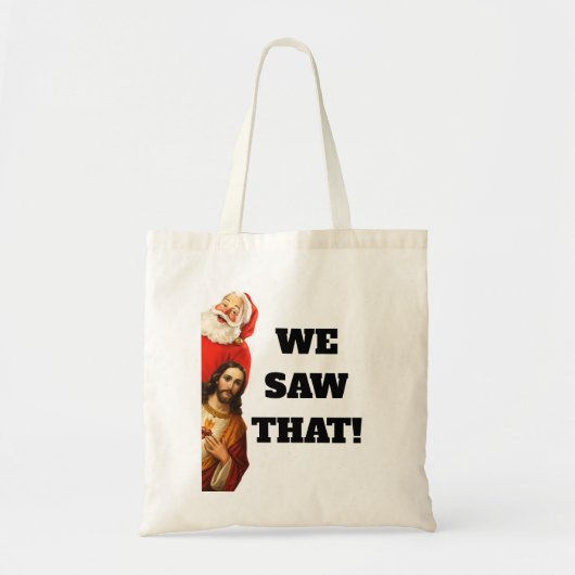 Grappige “We Saw That” Kerstman en Jezus Design Tote Bag (Voorkant)