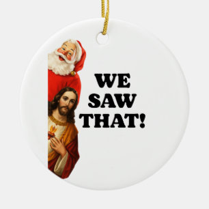 Grappige “We Zagen Dat” Kerstman en Jezus Design Keramisch Ornament