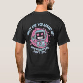 🤖Grappige Webontwikkelaars Memes Wij Bijten Niet T-shirt (Achterkant)