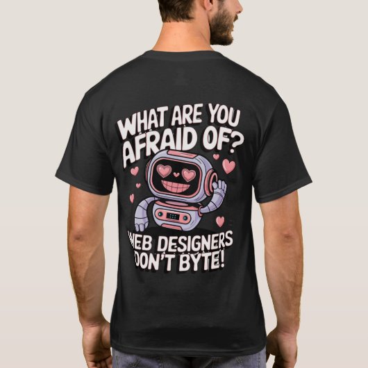 🤖Grappige websiteontwerpers memes die we niet bij T-shirt (Achterkant)