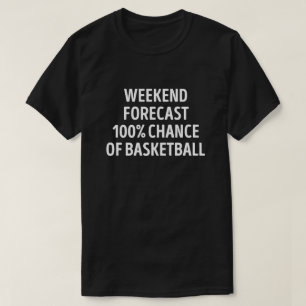 Grappige Weekend Forecast Basketbal Lover T-shirt